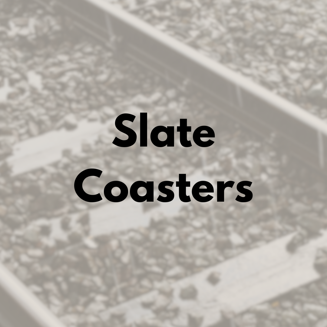Slate Coasters