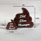 Shit Show Manager Funny Office Desk Sign