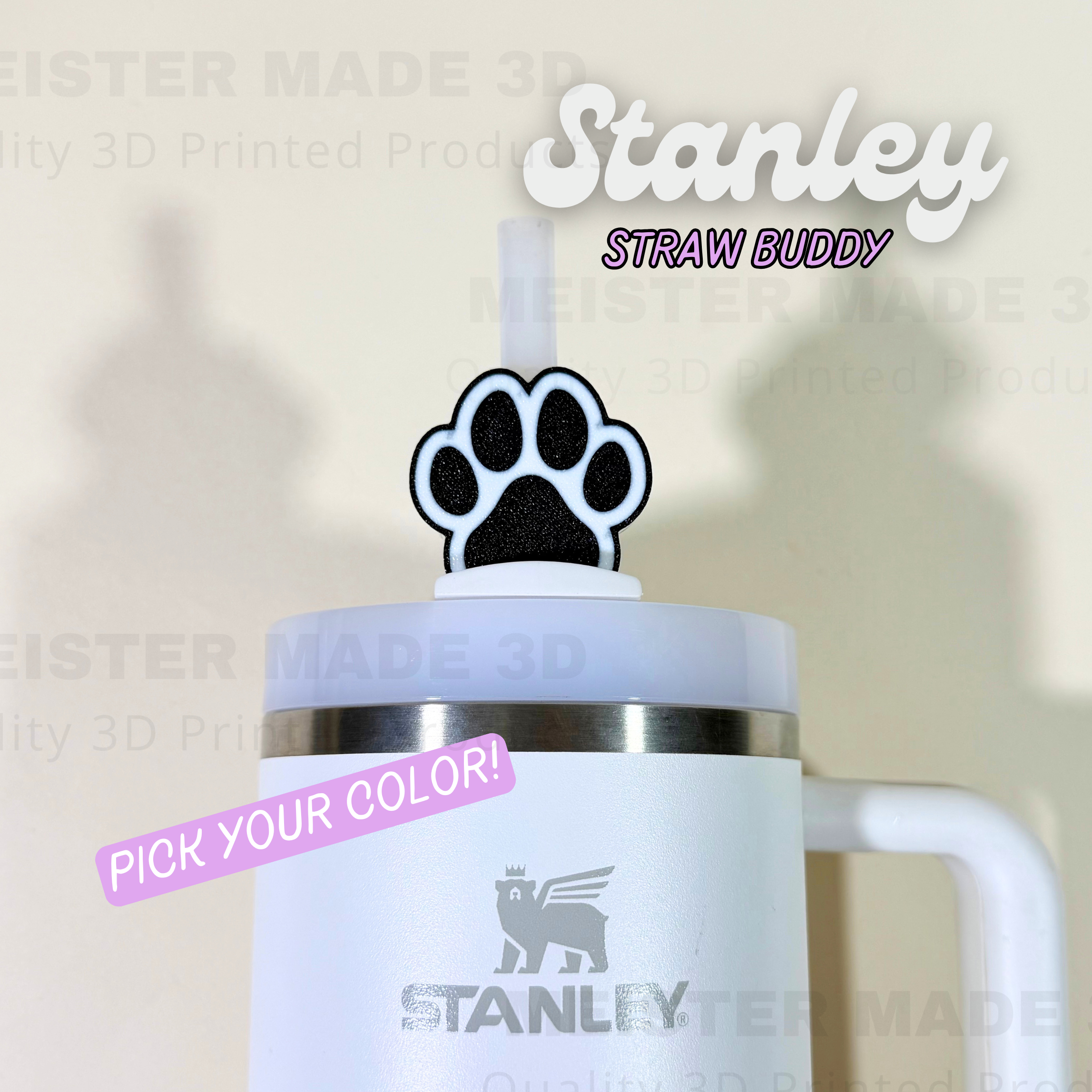 Dog Paw Stanley Straw Buddy - 20, 30, 40oz Tumbers
