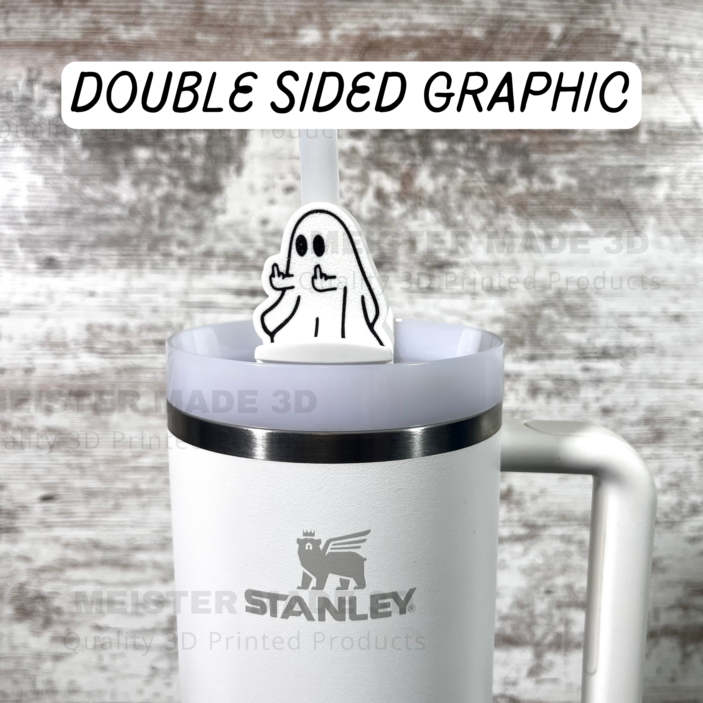 White ghost stanley straw buddy on a  white stanley tumbler with text "double sided graphic"
