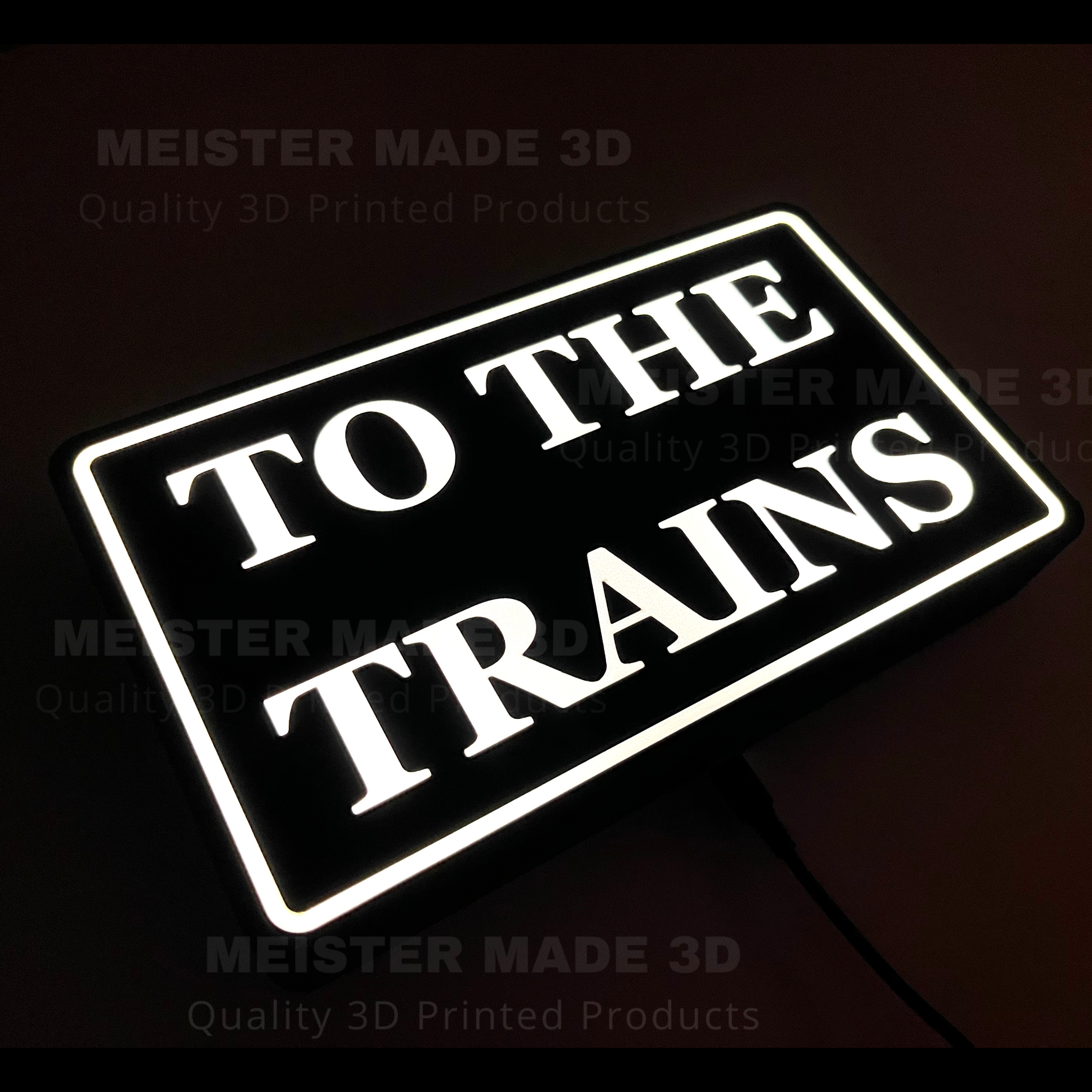 "To The Trains" LED illuminated sign for railroad enthusiasts