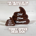 Shit Show Manager Funny Office Desk Sign