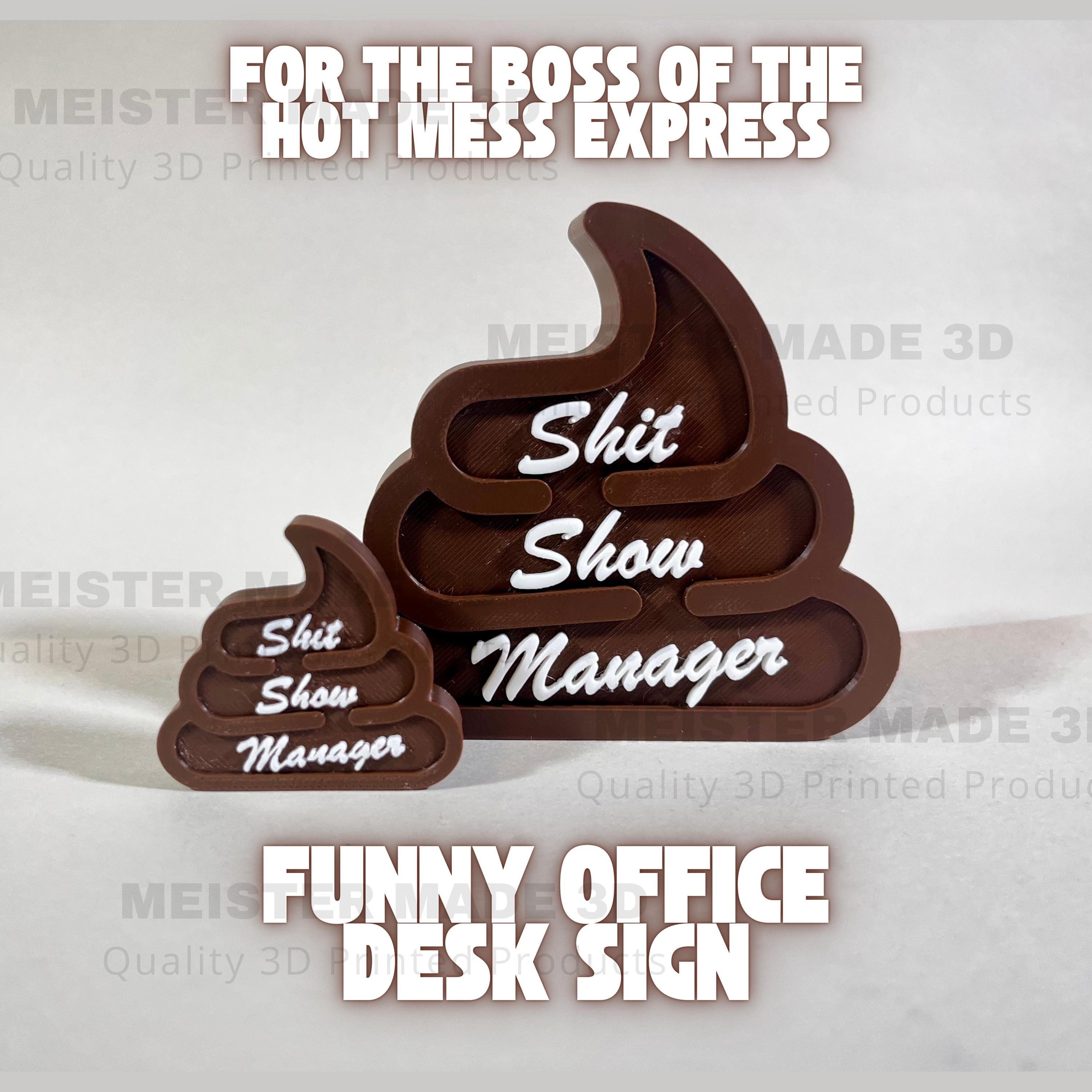 Shit Show Manager Funny Office Desk Sign